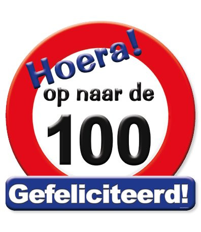 Huldeschild verkeersbord -op naar de 100