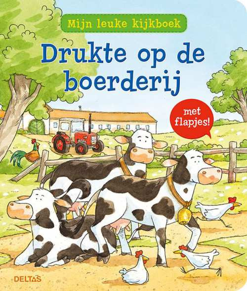 Deltas Kijkboek Drukte op de boerderij