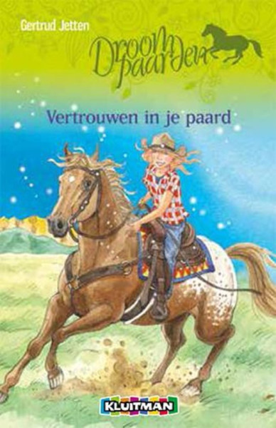 Droompaarden. Vertouwen in je paard